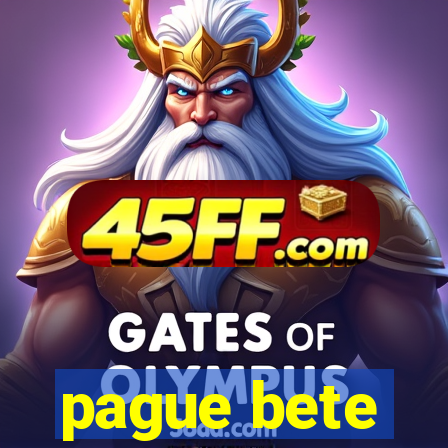 pague bete